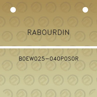 rabourdin-b0ew025-040p0s0r