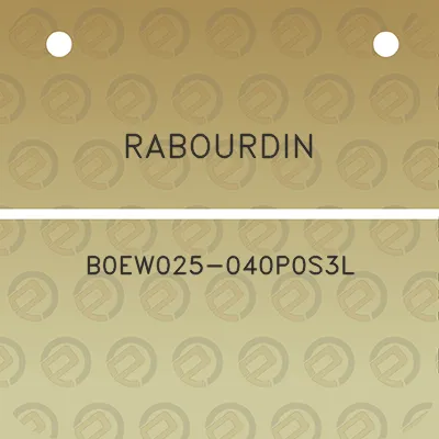 rabourdin-b0ew025-040p0s3l