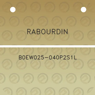 rabourdin-b0ew025-040p2s1l