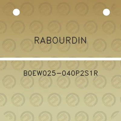 rabourdin-b0ew025-040p2s1r