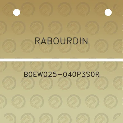 rabourdin-b0ew025-040p3s0r