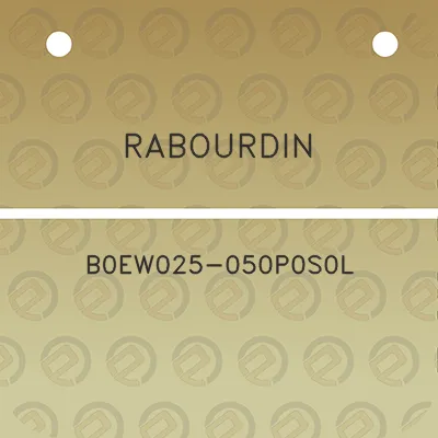 rabourdin-b0ew025-050p0s0l