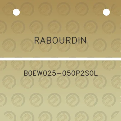 rabourdin-b0ew025-050p2s0l