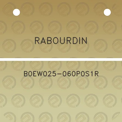 rabourdin-b0ew025-060p0s1r