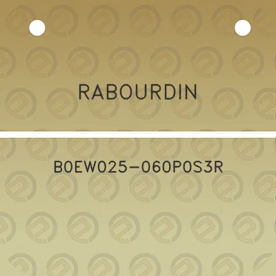 rabourdin-b0ew025-060p0s3r