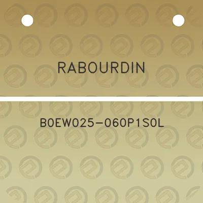 rabourdin-b0ew025-060p1s0l