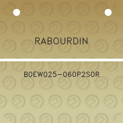 rabourdin-b0ew025-060p2s0r