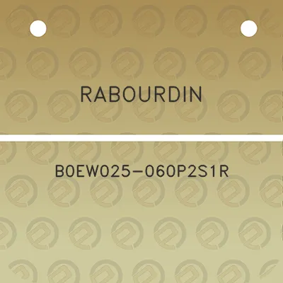 rabourdin-b0ew025-060p2s1r