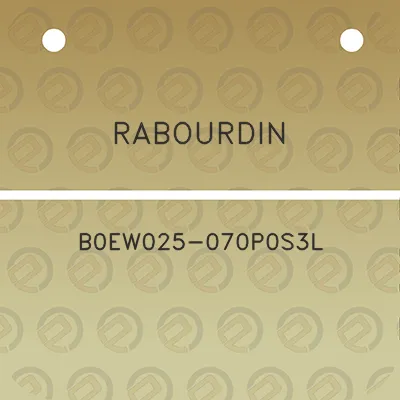 rabourdin-b0ew025-070p0s3l