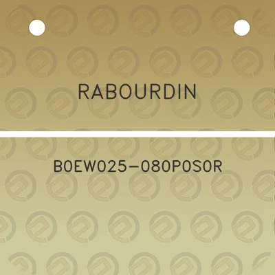 rabourdin-b0ew025-080p0s0r