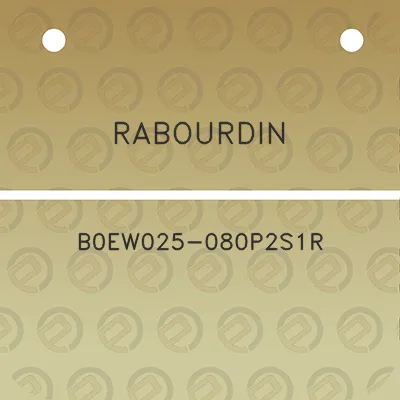 rabourdin-b0ew025-080p2s1r