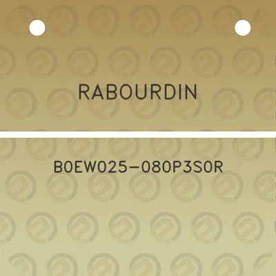 rabourdin-b0ew025-080p3s0r