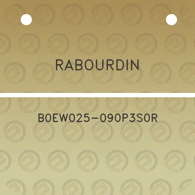 rabourdin-b0ew025-090p3s0r