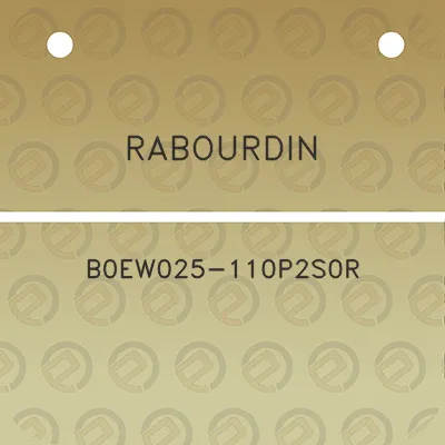 rabourdin-b0ew025-110p2s0r