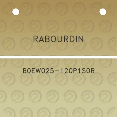 rabourdin-b0ew025-120p1s0r