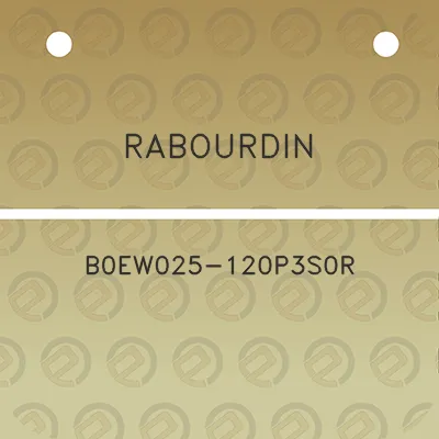 rabourdin-b0ew025-120p3s0r