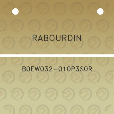 rabourdin-b0ew032-010p3s0r