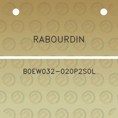 rabourdin-b0ew032-020p2s0l