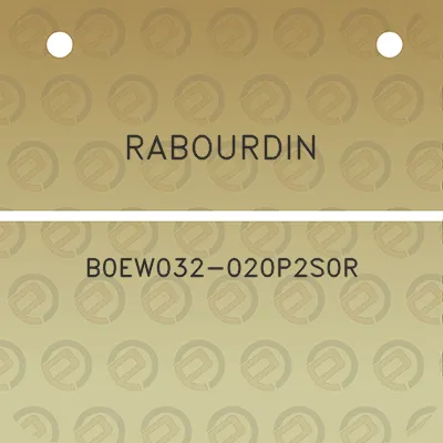 rabourdin-b0ew032-020p2s0r