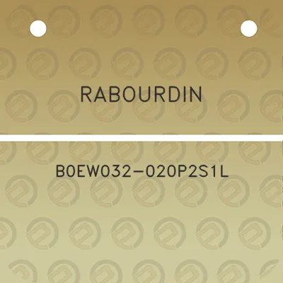 rabourdin-b0ew032-020p2s1l