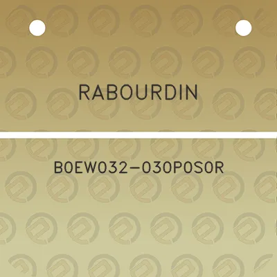 rabourdin-b0ew032-030p0s0r