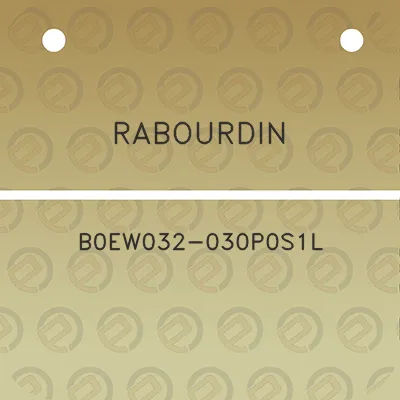 rabourdin-b0ew032-030p0s1l