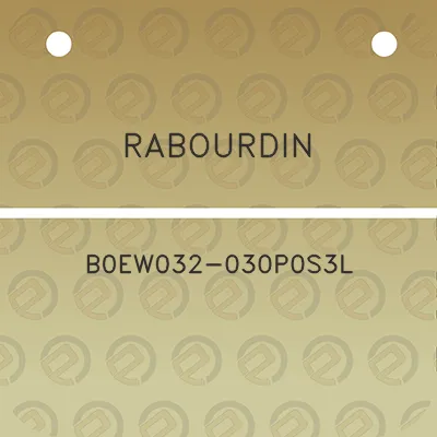 rabourdin-b0ew032-030p0s3l