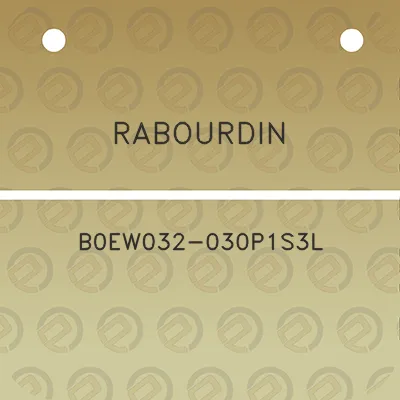 rabourdin-b0ew032-030p1s3l