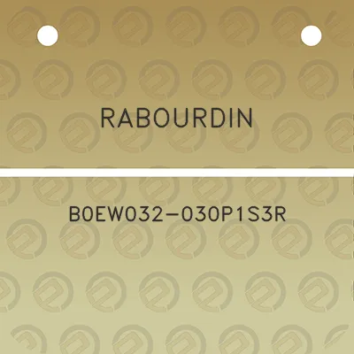 rabourdin-b0ew032-030p1s3r