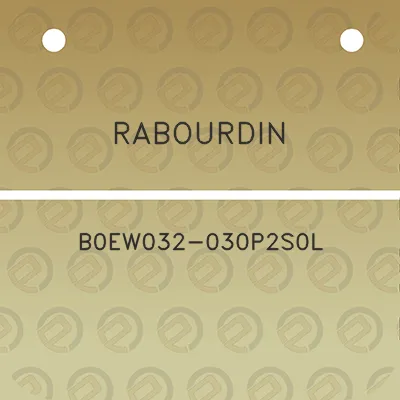 rabourdin-b0ew032-030p2s0l