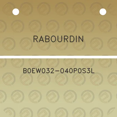 rabourdin-b0ew032-040p0s3l