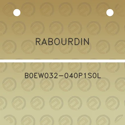 rabourdin-b0ew032-040p1s0l