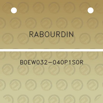 rabourdin-b0ew032-040p1s0r