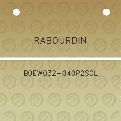 rabourdin-b0ew032-040p2s0l