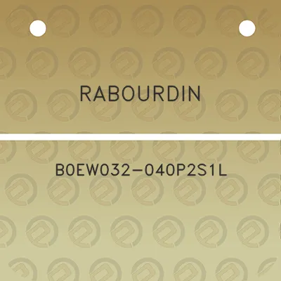 rabourdin-b0ew032-040p2s1l