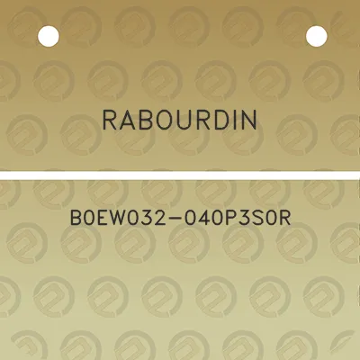 rabourdin-b0ew032-040p3s0r