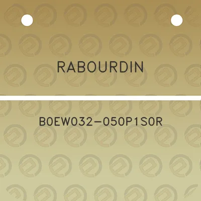 rabourdin-b0ew032-050p1s0r