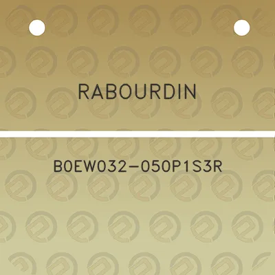 rabourdin-b0ew032-050p1s3r