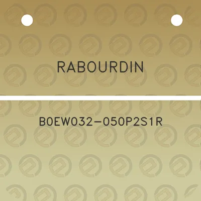 rabourdin-b0ew032-050p2s1r