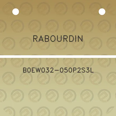 rabourdin-b0ew032-050p2s3l