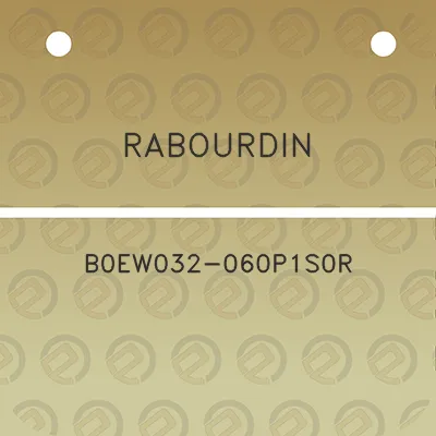 rabourdin-b0ew032-060p1s0r