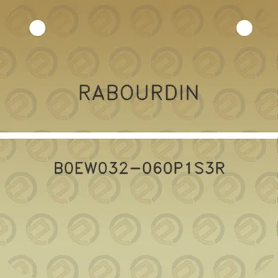 rabourdin-b0ew032-060p1s3r