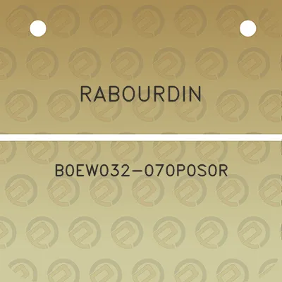 rabourdin-b0ew032-070p0s0r