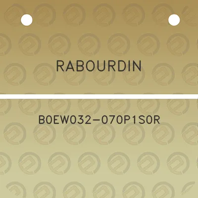 rabourdin-b0ew032-070p1s0r