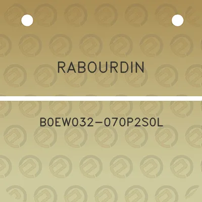 rabourdin-b0ew032-070p2s0l