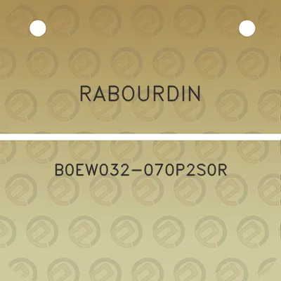 rabourdin-b0ew032-070p2s0r