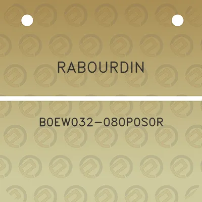 rabourdin-b0ew032-080p0s0r