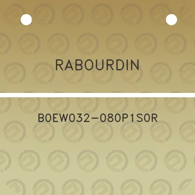 rabourdin-b0ew032-080p1s0r