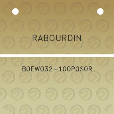 rabourdin-b0ew032-100p0s0r