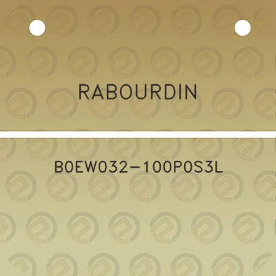 rabourdin-b0ew032-100p0s3l